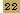 22